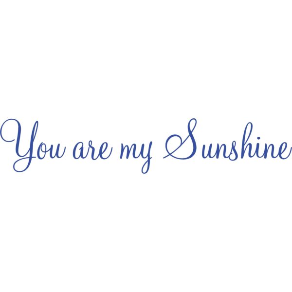 1089DRS You Are My Sunshine