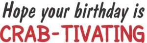 J 2908 Crab-tivating Birthday